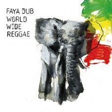 FAYA DUB-WORLD WIDE REGGAE (CD)