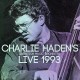 CHARLIE HADEN-LIVE 1993 (CD)