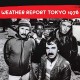 WEATHER REPORT-TOKYO 1978 (2CD)