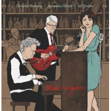 CHRISTIAN BLEIMING/AMANDUS GRUND/IZI ONSLOW-BLUES EVERYWHERE (LP)