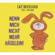 CAFE UNTERZUCKER-NENN MICH NICHT MEHR.. (CD)