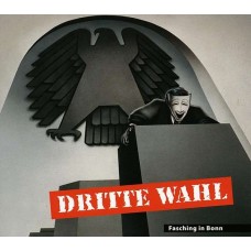 DRITTE WAHL-FASCHING IN BONN (LP+CD)