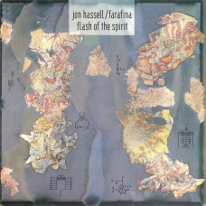 JON HASSELL & FARAFINA-FLASH OF (CD)