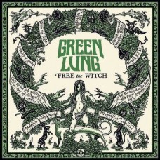 GREEN LUNG-FREE THE WITCH (CD)