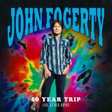 JOHN FOGERTY-50 YEAR TRIP: LIVE AT.. (2LP)