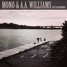 MONO (JAP) & A.A. WILIAMS-EXIT IN DARKNESS (10")