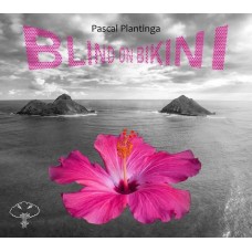 PASCAL PLANTINGA-BLIND ON BIKINI (CD)