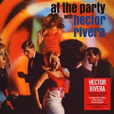 HECTOR RIVERA-AT THE PARTY WITH.. -HQ- (LP)