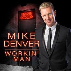MIKE DENVER-WORKIN' MAN (CD)