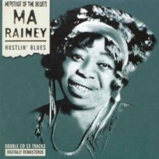 MA RAINEY-HUSTLIN' BLUES (2CD)