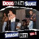 DOUG & THE SLUGZ-SMASH! HITS.. -DOWNLOAD- (LP)