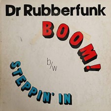 DR. RUBBERFUNK-MY LIFE AT 45 (PART 4) (7")