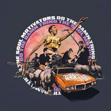 SOUL MOTIVATORS-DO THE DAMN THING (CD)