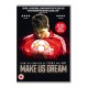 DOCUMENTÁRIO-MAKE US DREAM (DVD)