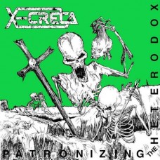 X-CRETA-PATRONIZING.. -REISSUE- (CD)
