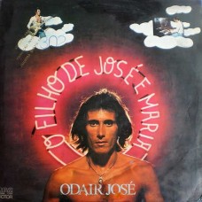 ODAIR JOSE-O FILHO DE JOSE E MARIA (LP)