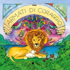 MAURO MANICARDI-ARMATI DI CORAGGIO (CD)