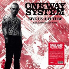 ONE WAY SYSTEM-GIVE US A FUTURE:.. -LTD- (LP)