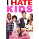 FILME-I HATE KIDS (DVD)