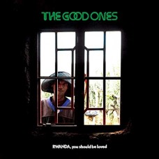 GOOD ONES-RWANDA, YOU.. -GATEFOLD- (LP)