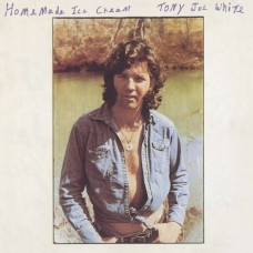 TONY JOE WHITE-HOME MADE ICE CREAM (CD)