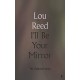 LOU REED-I'LL BE YOUR MIRROR:.. (LIVRO)