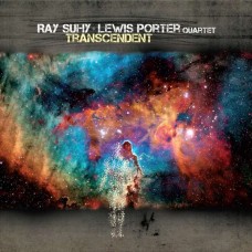 RAY SUHY & LEWIS PORTER QUARTET-TRANSCENDENT (CD)