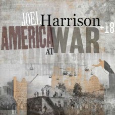 JOEL HARRISON-AMERICA AT WAR (CD)