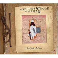 SISTER GERTRUDE MORGAN-LET'S MAKE A RECORD (CD)