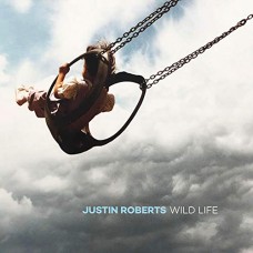 JUSTIN ROBERTS-WILD LIFE (CD)