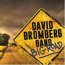 DAVID BROMBERG BAND-BIG ROAD (CD+DVD)