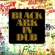 BLACK ARK PLAYERS-BLACK ARK IN DUB (LP)