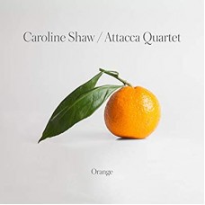 ATTACCA QUARTET-CAROLINE SHAW: ORANGE (2LP)