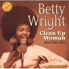 BETTY WRIGHT-CLEAN UP WOMAN & OTHER HITS (CD)