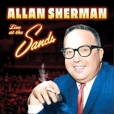 ALLAN SHERMAN-LIVE AT THE SANDS (CD)