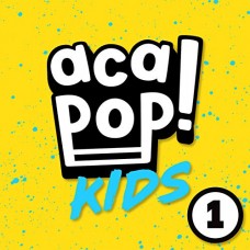 ACAPOP! KIDS-ACAPOP 1 (CD)