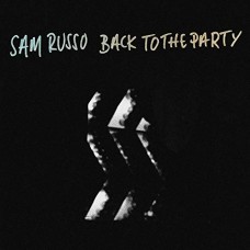 SAM RUSSO-BACK TO THE PARTY (LP)