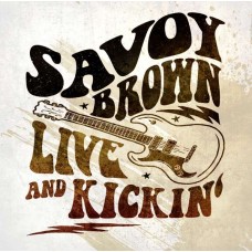 SAVOY BROWN-LIVE AND KICKIN' (LP)