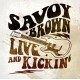 SAVOY BROWN-LIVE AND KICKIN' (LP)