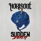 HORISONT-SUDDEN DEATH (CD)