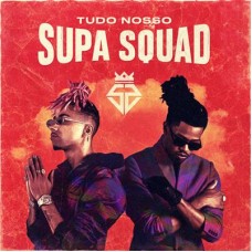 SUPA SQUAD-TUDO NOSSO (CD)