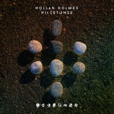 HOLLAN HOLMES-MILESTONES (CD)