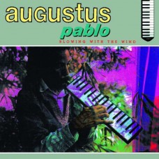 AUGUSTUS PABLO-BLOWING WITH THE WIND (LP)