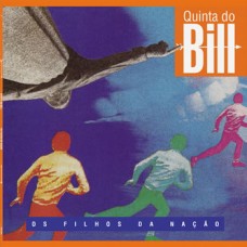 QUINTA DO BILL-OS FILHOS DA NAÇÃO -REISSUE- (LP)