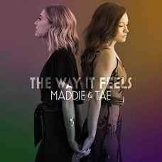 MADDIE & TAE-WAY IT FEELS (CD)