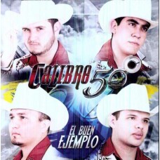 CALIBRE 50-EL BUEN EJEMPLO (CD)