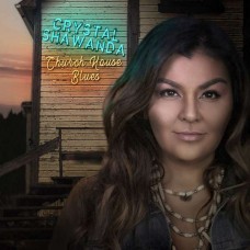 CRYSTAL SHAWANDA-CHURCH HOUSE BLUES (CD)