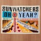 SUNWATCHERS-OH YEAH? -COLOURED- (LP)