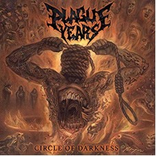 PLAGUE YEARS-CIRCLE OF DARKNESS -HQ- (LP)