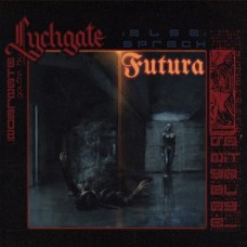 LYCHGATE-ALSO SPRACH FUTURA -DIGI- (CD)